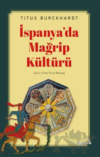 İspanya'da Mağrip Kültürü – Titus Burckhardt – Albaraka Yayınları kitap kapağı
