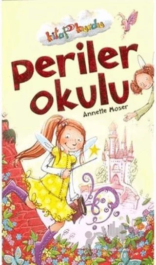 Periler Okulu – Annette Moser – Çocuk Gezegeni kitap kapağı