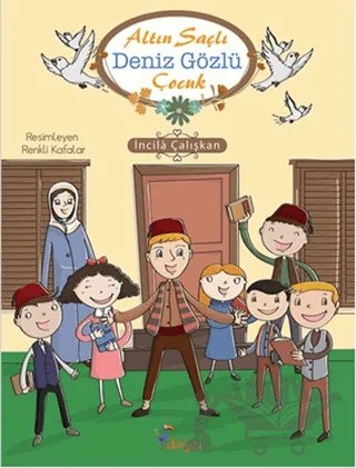Altın Saçlı Deniz Gözlü Çocuk – İncila Çalışkan – Düşizi kitap kapağı