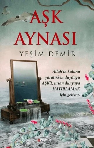 Aşk Aynası – Yeşim Demir – Okumuşlar Yayıncılık kitap kapağı