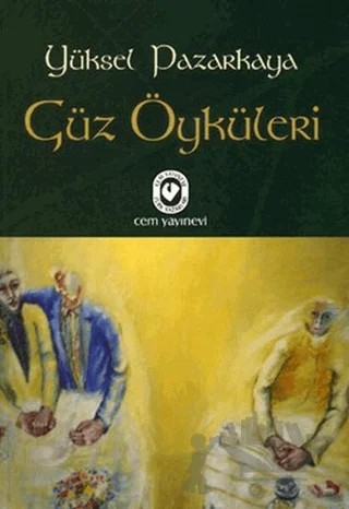 Güz Öyküleri – Yüksel Pazarkaya – Cem Yayınevi kitap kapağı