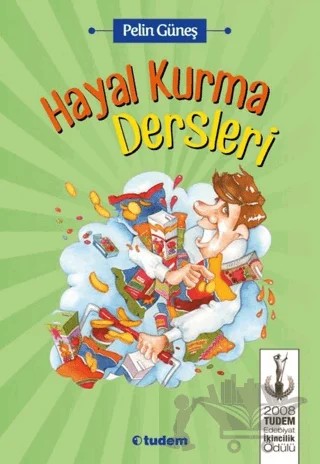 Hayal Kurma Dersleri – Pelin Güneş – Tudem Yayınları kitap kapağı