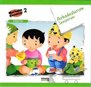 Arkadaşlarımı Seviyorum - Değerler – Kolektif – Semerkand Çocuk Yayınları kitap kapağı