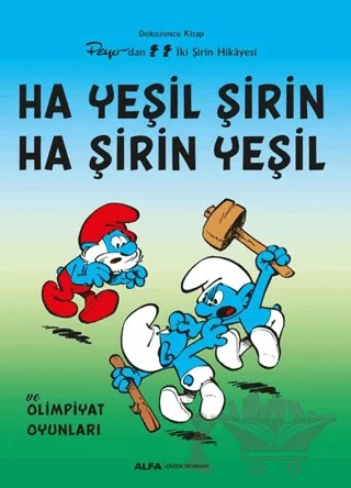 Ha Yeşil Şirin Ha Şirin Yeşil – Kolektif – Alfa Yayınları kitap kapağı