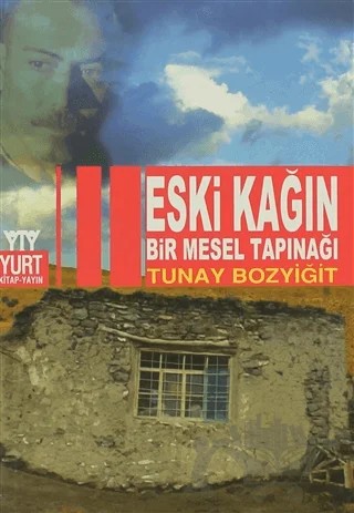 Eski Kağın Bir Mesel Tapınağı – Tunay Bozyiğit – Yurt Kitap Yayın kitap kapağı