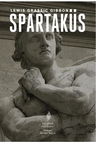 Spartaküs – Lewis Grassic Gibbon – Yordam Edebiyat kitap kapağı