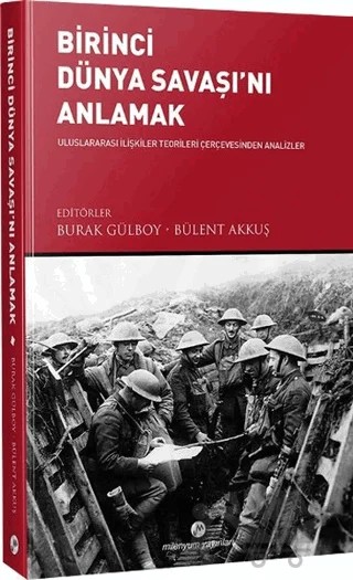 Birinci Dünya Savaşı’nı Anlamak – Kolektif – Milenyum Yayınları kitap kapağı