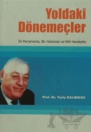 Yoldaki Dönemeçler – Yuriy Hamzatoviç Kalmıkov – Kafkasevi Yayınları kitap kapağı