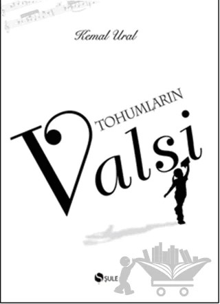 Tohumların Valsi (Ciltli) – Kemal Ural – Şule Yayınları kitap kapağı