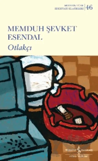 Otlakçı – Memduh Şevket Esendal – İş Bankası Kültür Yayınları kitap kapağı