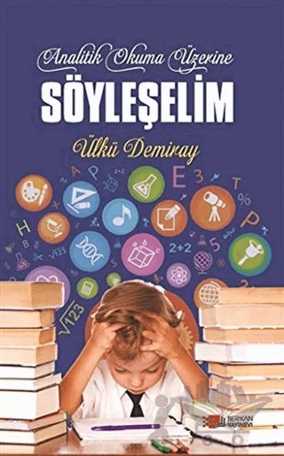 Analitik Okuma Üzerine Söyleşelim – Ülkü Demiray – Berikan Yayınevi kitap kapağı
