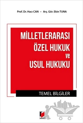 Milletlerarası Özel Hukuk ve Usul Hukuku Temel Bilgiler – Ekin Tuna, Hacı Can – Adalet Yayınevi kitap kapağı