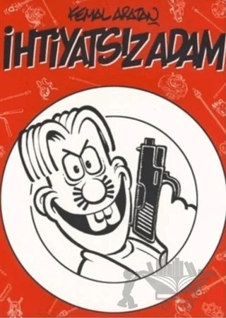 İhtiyatsız Adam – Kemal Aratan – Mürekkep Basın Yayın kitap kapağı