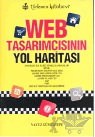 Web Tasarımcısının Yol Haritası – Yavuz Gümüştepe – Türkmen Kitabevi kitap kapağı