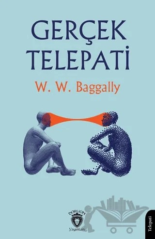 Gerçek Telepati – W. W. Baggally – Dorlion Yayınları kitap kapağı