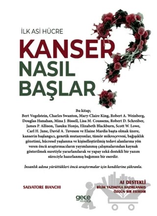 İlk Asi Hücre Kanser Nasıl Başlar? – Salvatore Bianchi – Gece Kitaplığı kitap kapağı