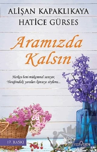 Aramızda Kalsın – Alişan Kapaklıkaya, Hatice Gürses – Yediveren Yayınları kitap kapağı