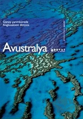 Avustralya Nature Doğa Cennetleri Güney Yarımkürede Anglosakson Dünyası – Kolektif – Boyut Yayın Grubu kitap kapağı