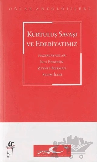 Kurtuluş Savaşı ve Edebiyatımız – İnci Enginün – Oğlak Yayıncılık kitap kapağı