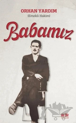 Babamız – Orhan Yardım – Akıl Fikir Yayınları kitap kapağı