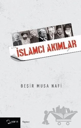 İslamcı Akımlar – Beşir Musa Nafi – Yarın Yayınları kitap kapağı