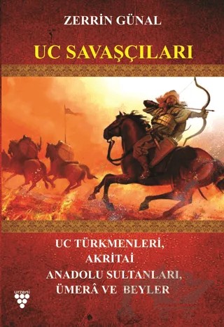 Uc Savaşçıları – Zerrin Günal – Urzeni Yayıncılık kitap kapağı