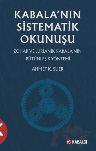 Kabala’nın Sistematik Okunuşu – Ahmet K. Suer – Kabalcı Yayınevi - Doruk Yayınları kitap kapağı