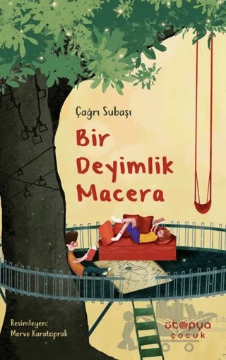 Bir Deyimlik Macera – Çağrı Subaşı – Ütopya Çocuk kitap kapağı