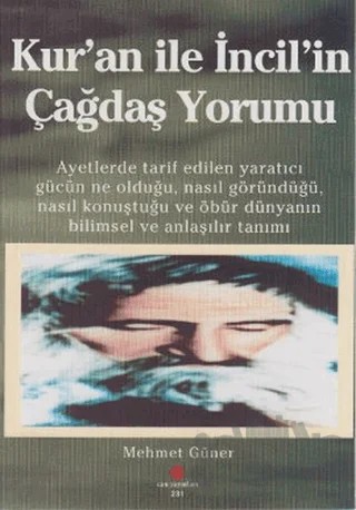 Kur’an ile İncil’in Çağdaş Yorumu – Mehmet Güner – Can Yayınları (Ali Adil Atalay) kitap kapağı