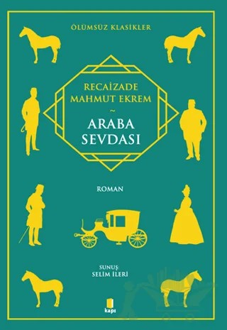 Araba Sevdası – Recaizade Mahmut Ekrem – Kapı Yayınları kitap kapağı