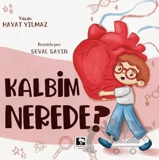 Kalbim Nerede? – Hayat Yılmaz – Çınaraltı Yayınları kitap kapağı