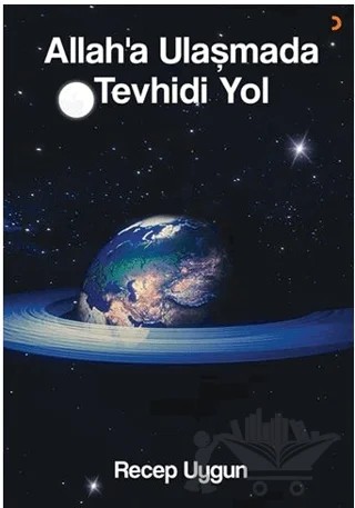 Allah’a Ulaşmada Tevhidi Yol – Recep Uygun – Cinius Yayınları kitap kapağı