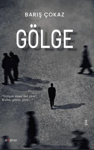 Gölge – Barış Çokaz – Expoze Kitap kitap kapağı