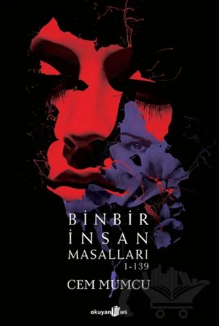 Binbir İnsan Masalları 1-139 – Cem Mumcu – Okuyan Us Yayınları kitap kapağı