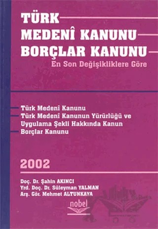 Türk Medeni Kanunu Borçlar Kanunu (En Son değişikliklere Göre) – Kolektif – Nobel Akademik Yayıncılık kitap kapağı