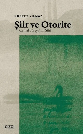 Şiir ve Otorite – Nusret Yılmaz – Çizgi Kitabevi Yayınları kitap kapağı