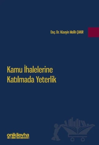Kamu İhalelerine Katılmada Yeterlik – Hüseyin Melih Çakır – On İki Levha Yayınları kitap kapağı