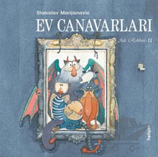 Ev Canavarları Aile Rehberi 2 – Stanislav Marijanovic – İletişim Yayınevi kitap kapağı