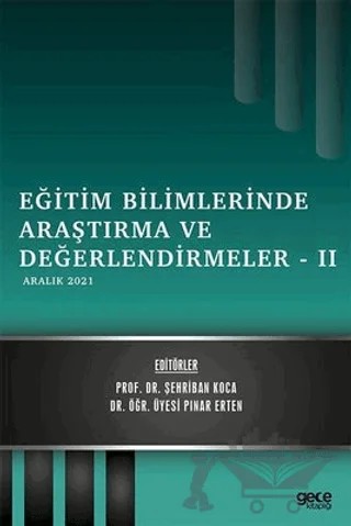 Eğitim Bilimlerinde Araştırma ve Değerlendirmeler 2 – Kolektif – Gece Kitaplığı kitap kapağı