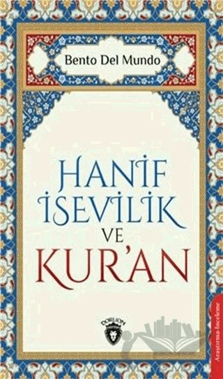 Hanif İsevilik ve Kur’an – Bento Del Mundo – Dorlion Yayınları kitap kapağı