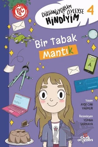 Düşünüyorum Öyleyse Hindiyim - Bir Tabak Mantık – Ayşe Can Yağmur – Düş Değirmeni kitap kapağı