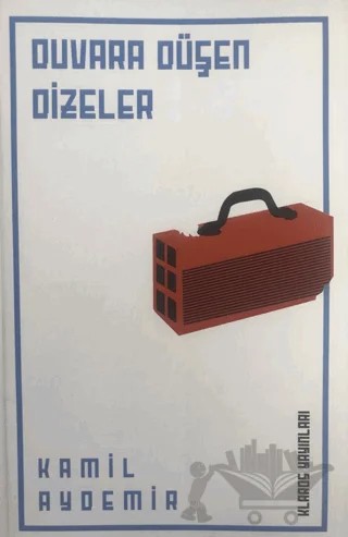Duvara Düşen Dizeler – Kamil Aydemir – Klaros Yayınları kitap kapağı