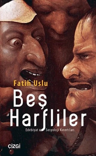 Beş Harfliler – Fatih Uslu – Çizgi Kitabevi Yayınları kitap kapağı