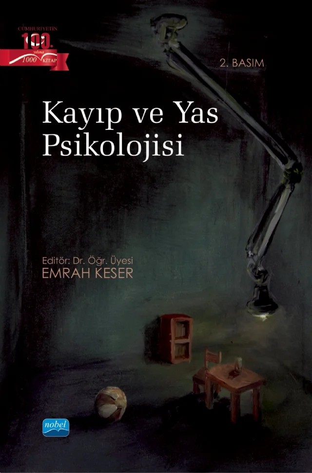 Kayıp ve Yas Psikolojisi – Bahar Gökler, Banu Yılmaz, Deniz Okay, Emrah Keser, Esra Güven, Fatma Mahperi Uluyol, Gizem Cesur Soysal, Gün Pakyürek, Ilgın Gökler Danışman, Mübeccel Yeniada Kırseven, Tuğba Faden Yiğit, Özge Şahin, Özge Yüksel, Özlem Kahraman Erkuş, Samet Baş, Yasemin Kahya, Zuhal Yeniçeri – Nobel Akademik Yayıncılık kitap kapağı