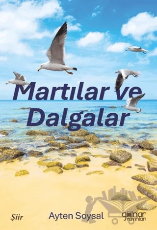 Martılar ve Dalgalar – Ayten Soysal – Gülnar Yayınları kitap kapağı