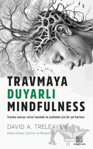 Travmaya Duyarlı Mindfulness – David A. Treleaven – Üçüncü Göz kitap kapağı