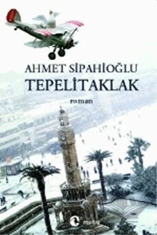 Tepelitaklak – Ahmet Sipahioğlu – Metis Yayınları kitap kapağı