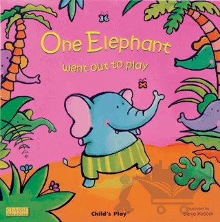 One Elephant Went Out to Play – Kolektif – Child's Play kitap kapağı