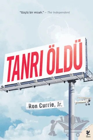 Tanrı Öldü – Ron Currie, Jr. – Siren Yayınları kitap kapağı