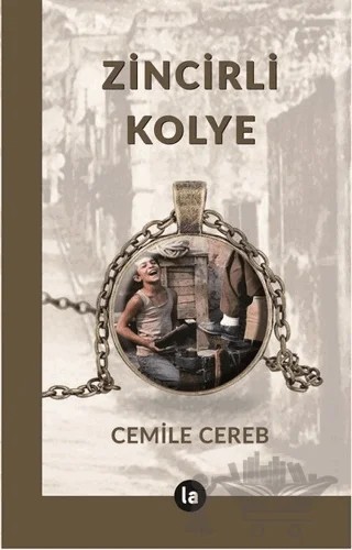 Zincirli Kolye – Cemile Cereb – La Kitap kitap kapağı